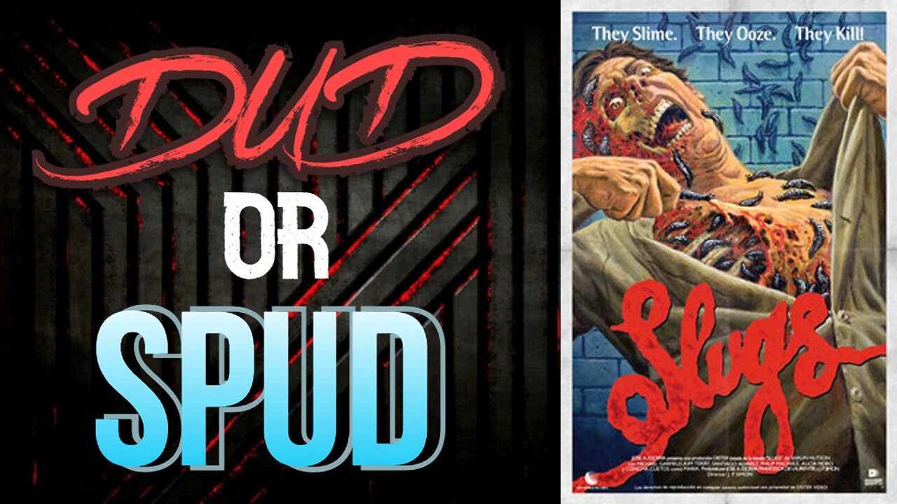 DUD or SPUD – Slugs | MOVIE REVIEW