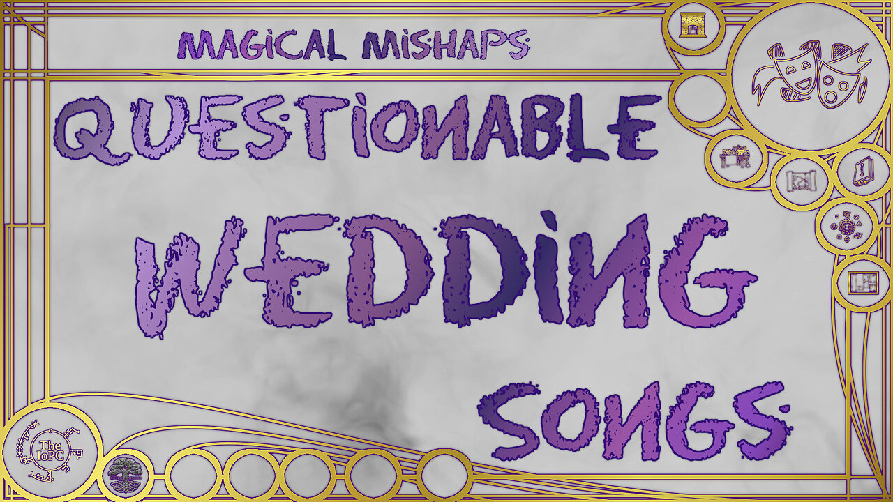 Questionable Wedding Songs – Magical Mishaps 2025