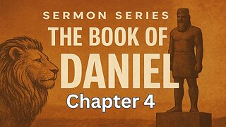 Daniel Chapter 4 - Pastor Steven Anderson