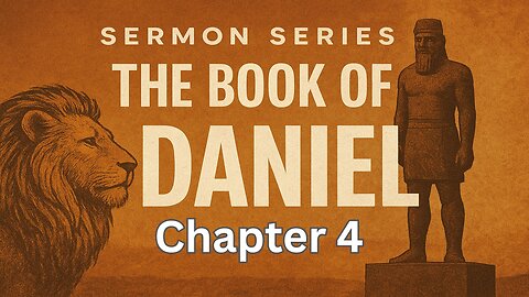 Daniel Chapter 4 - Pastor Steven Anderson