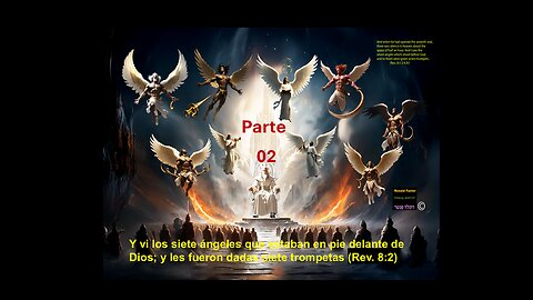 Siete ángeles teniendo las trompetas Español Parte 02