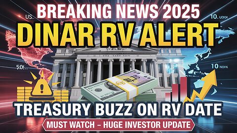 💰 Dinar RV Breaking News 2025 – Treasury Buzz on Possible Date! 🌍 💥 Today's Iraqi Dinar News!