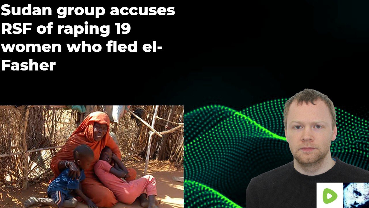 Sudan group accuses RSF of raping 19 women who fled el-Fasher
