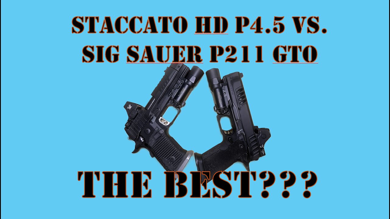 Staccato HD P4.5 vs SIG P211 GTO – The REAL Gun Comparison You Need to See! Best of 2025!!