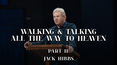 Walking & Talking All The Way To Heaven - Part 2