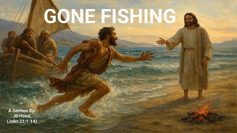 Gone Fishing - John Hood