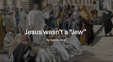 Jesus was NOT a "jew" ( Explained in 90 seconds )