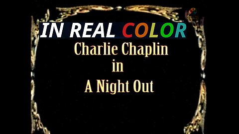🎬 A Night Out (1915) — In Real Color — Charlie Chaplin