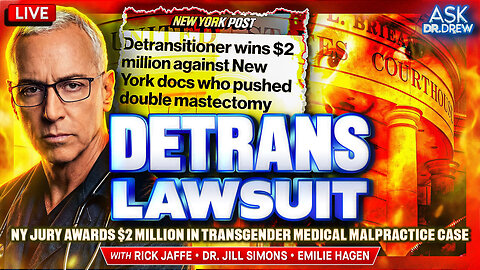 16YO Trans Surgery Lawsuit: Fox Varian Wins $2M Medical Malpractice Case After Surgery Left Her "Disfigured For Life" w/ Attorney Rick Jaffe & Dr. Jill Simons + Strange Tattoo Details In Epstein Files w/ Emilie Hagen – Ask Dr. Drew
