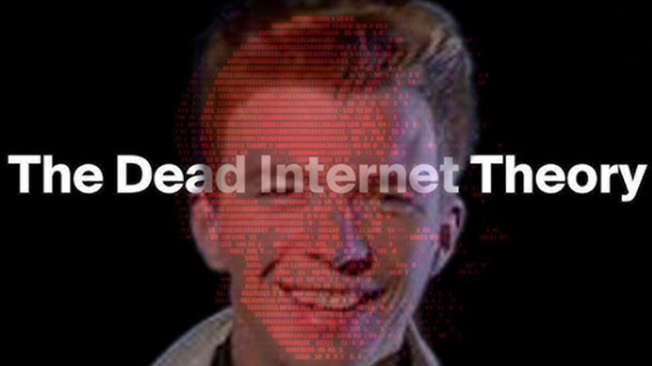 Thoughts On Dead Internet Theory