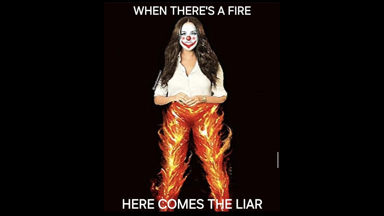 Messiah Meghan: Where There's A Fire Here Comes The Liar