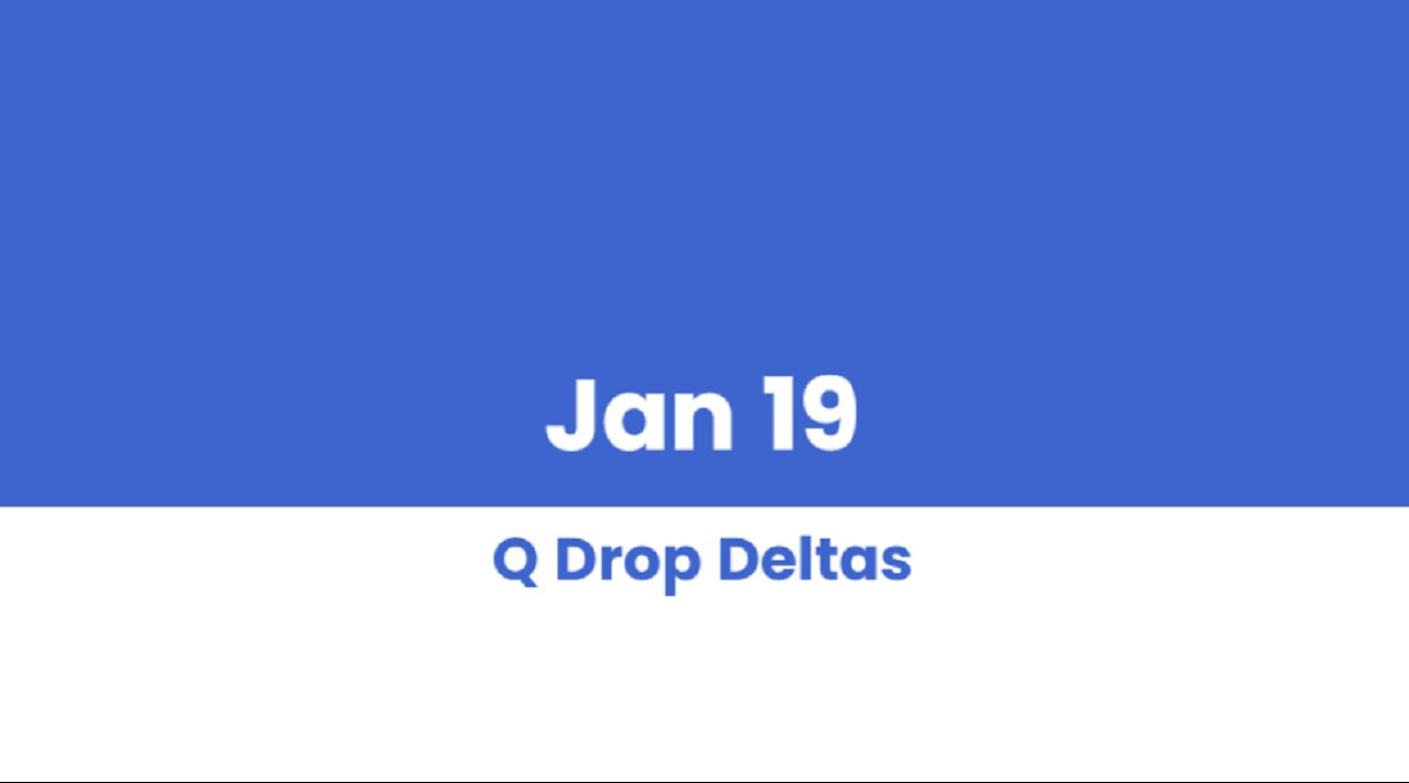 Q DROP DELTAS JAN 19