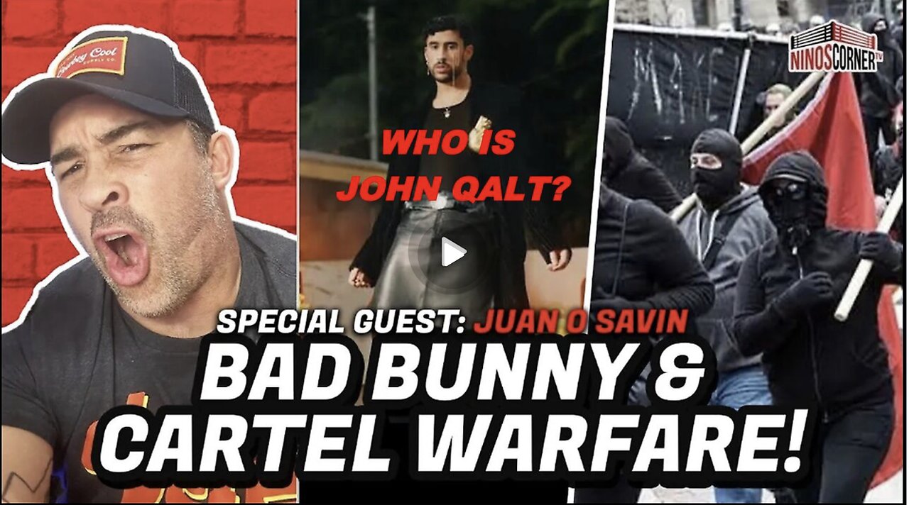 NINO W/ Juan O Savin : Prepare for All Systems Go! Bad Bunny Connected to Venezuela Cartel & Maduro