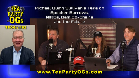 TPOGs #62 - Michael Quinn Sullivan’s Take on Speaker Burrows, RINOs, Dem Co-Chairs and the Future