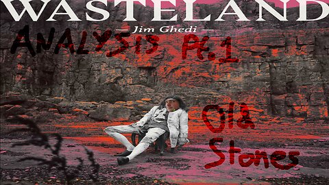 Analysis of Jim Ghedi's album Wasteland pt.1