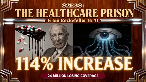 S2E38 The Healthcare Prison: From Rockefeller to AI