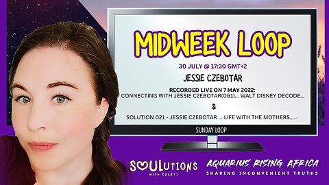 Midweek Loop (001) with Jessie Czebotar - Walt Disney Decode + Life with the Mothers (May 2022) - Replayed in July 2025