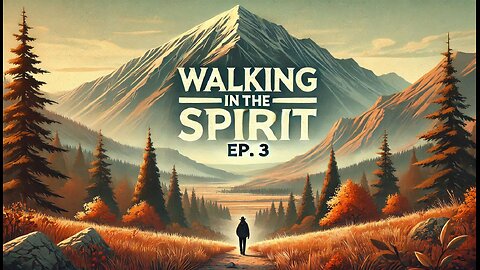 Walking in the Spirit Live Stream EP 3