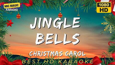 JINGLE BELLS - CHRISTMAS CAROL - KARAOKE