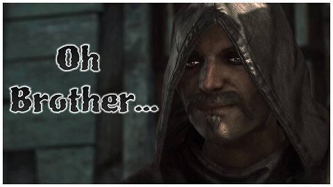 Assassin's Creed IV: Black Flag - Oh Brother...