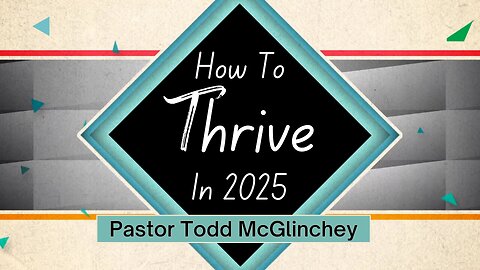 How To Thrive In 2025: Why Small Groups? | Pastor Todd McGlinchey | February 2, 2025