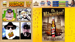 Oh Milwaukee - What the Schlitz?