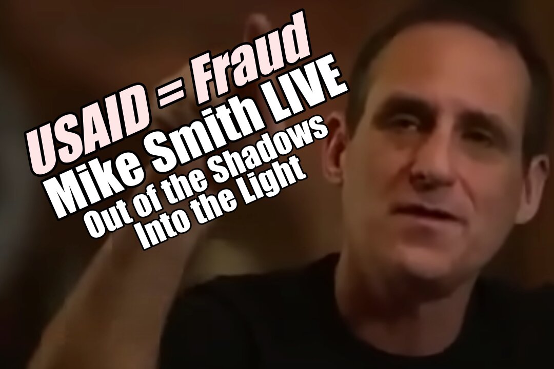 USAID = Fraud. Mike Smith LIVE. PraiseNPrayer. B2T Show, Feb 6, 2025