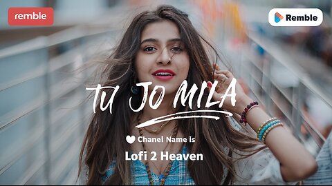 Tu Jo Mila Medoly & Lofi