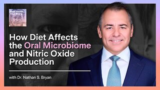 How Diet Affects the Oral Microbiome and Nitric Oxide Production