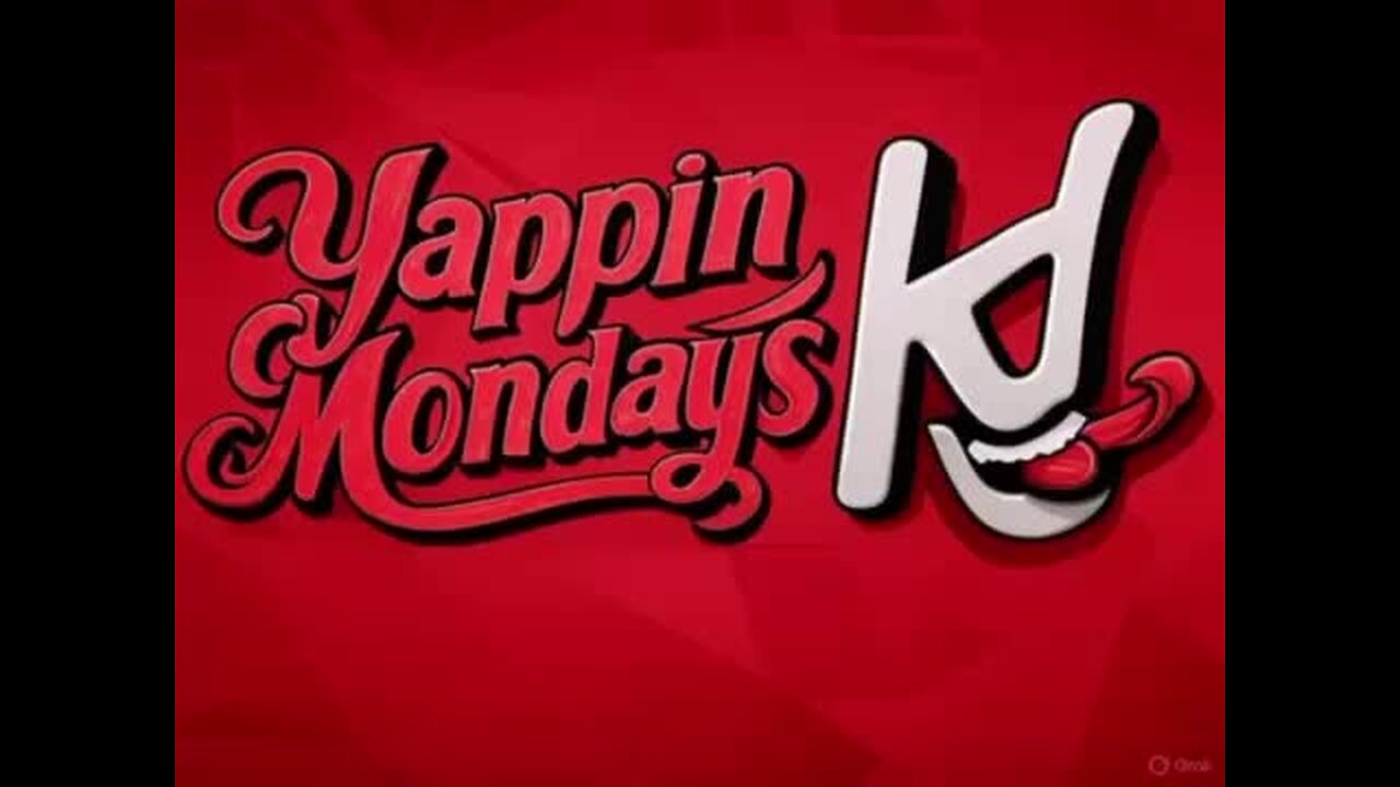 Yappin Mondays 3/3/2025 @7:15