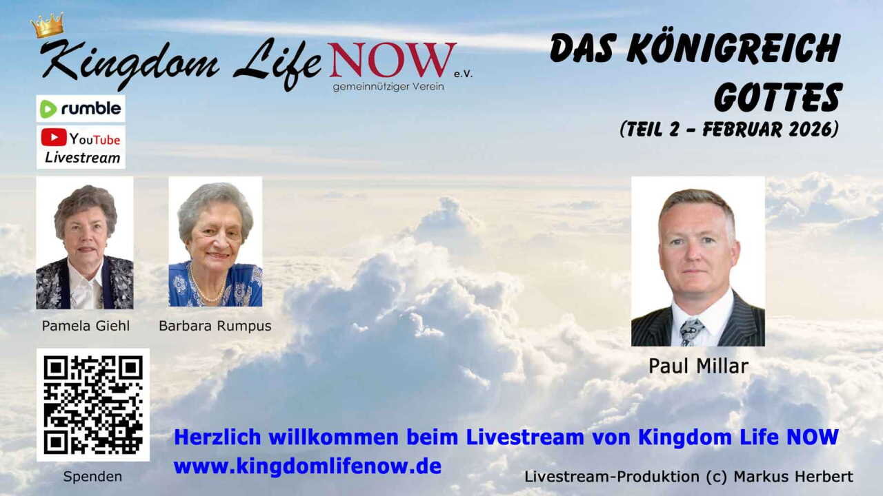 Das Königreich Gottes - Teil 2 (Paul Millar/Januar 2026)