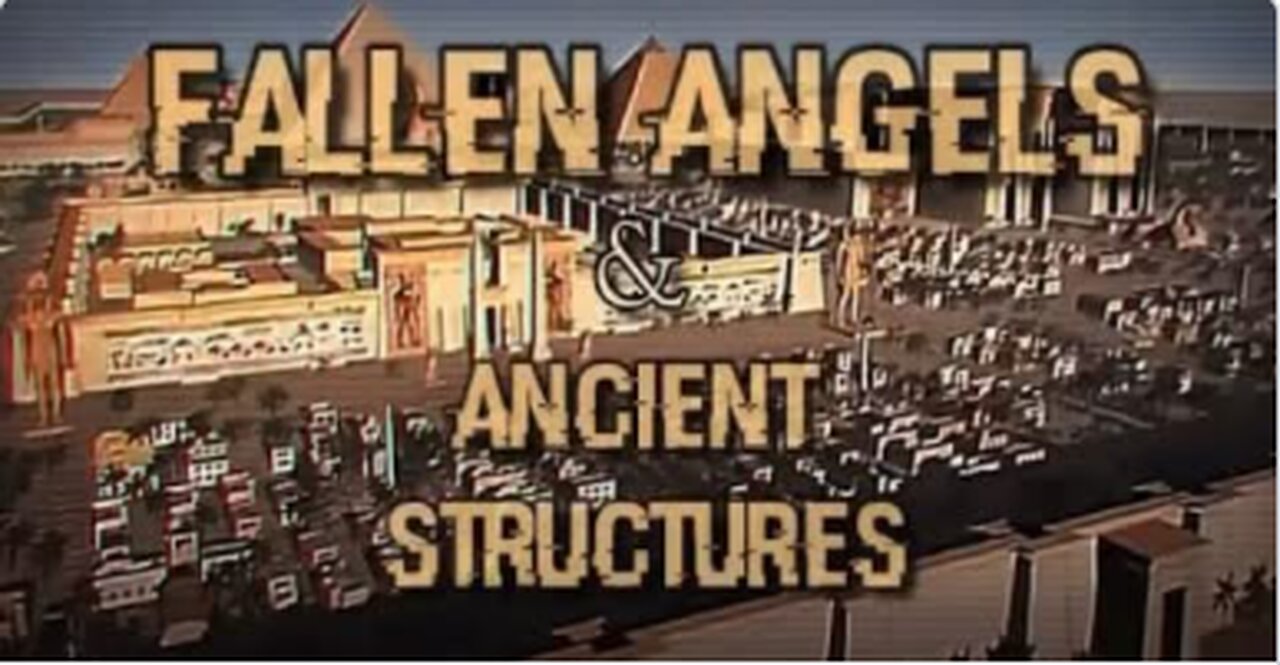 FALLEN ANGELS & ANCIENT STRUCTURES - FLAT OUT TRUTH Terry R Eicher