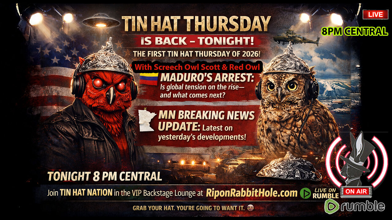 TIN HAT THURSDAY - "News Updates"