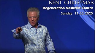 Kent Christmas - Regeneration Nashville Church - 11.23.2025 - Sunday Celebration