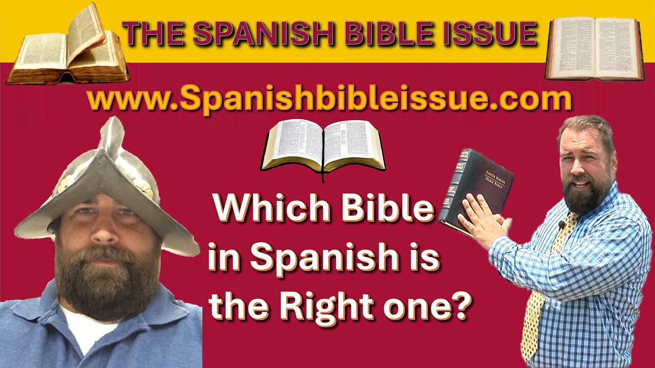 The Spanish Bible Issue Controversy: Which Bible in Spanish