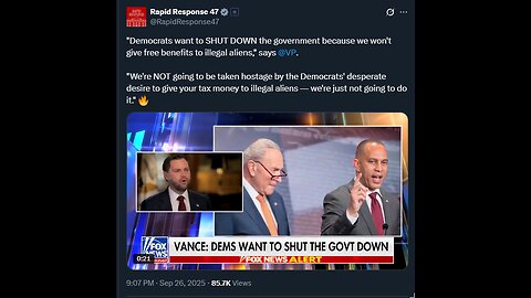 "Democrats want to SHUT DOWN the government because we won't give free benefits to illegal
