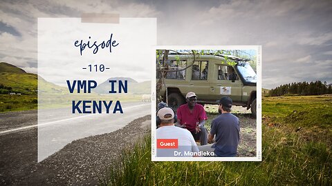 VMP in Kenya | Episode 110 | Josiah Mandieka | Two Roads Crossing