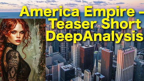 America Empire – Teaser Short | Deep Analysis