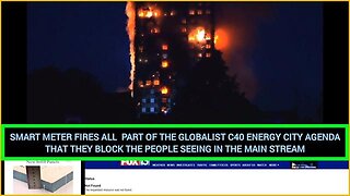 SMART METER FIRES ALL PART OF THE GLOBALIST C40 ENERGY CITY AGENDA