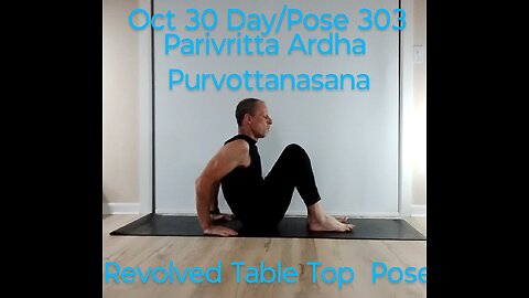 Parivritta Ardha Purvottanasana / Revolved Table Top Pose