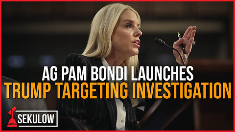 AG Pam Bondi Launches Trump Targeting Investigation