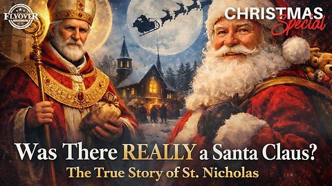 Was There REALLY a Santa Claus? The True Story of St. Nicholas (Part 1) - Bill Federer