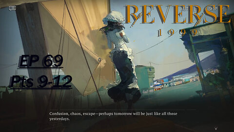 Starborn Feline plays Reverse 1999 Ep 69: As night falls upon the Bay