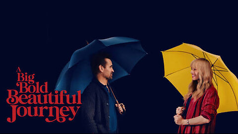 A Big Bold Beautiful Journey 2025