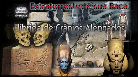 Extraterrestre e suas Racas Hibridas de Cranios Alongados