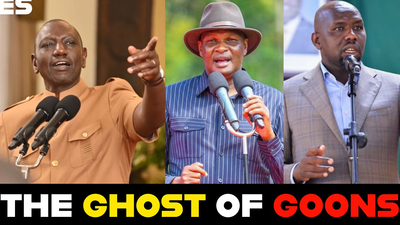 ​THE GHOST OF GOONS - Why Ruto and Murkomen's War on Goons is a LIE.