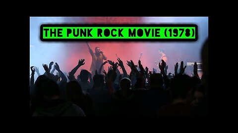 THE PUNK ROCK MOVIE (1978)