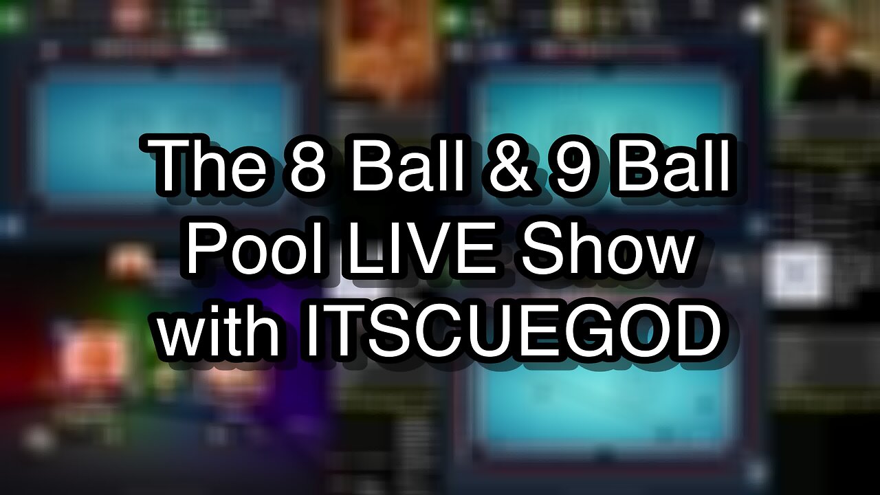 The 8 Ball & 9 Ball Pool LIVE Show with ITSCUEGOD