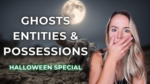 Disturbing Encounters with Ghosts, Entities & Possessions - Halloween Special