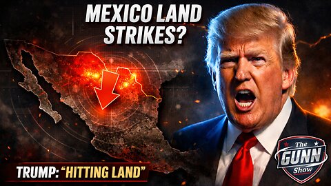 President Trump says that he WILL Engage in LAND STRIKES on Mexico!